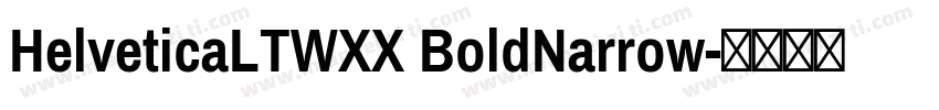 HelveticaLTWXX BoldNarrow字体转换